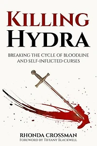Killing Hydra: Breaking The Cycle of Bloodline and Self-Inflicted Curses