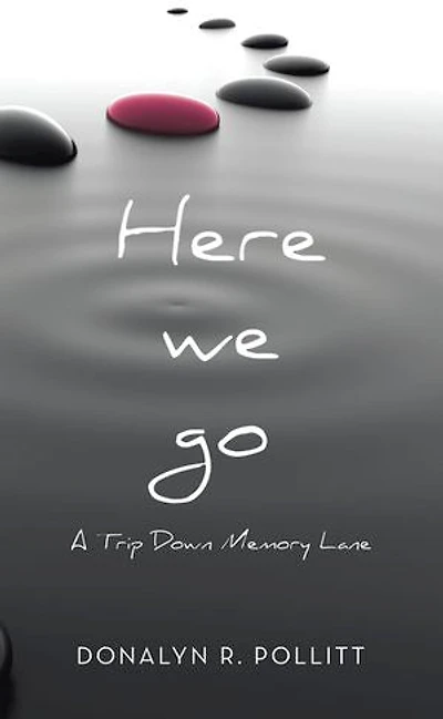 Here we go: A Trip Down Memory Lane
