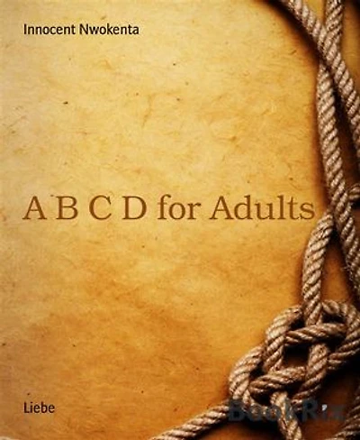 A B C D for Adults: Learning the alphabet