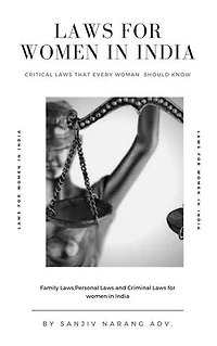 Laws for Women in India: Critical family, personal and criminal laws for women in India
