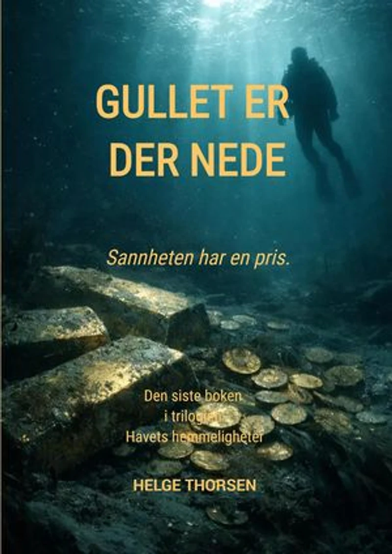Gullet er der nede: L'enfant de La Patrie, #3
