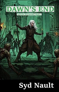 Dawn's End: Ashram Stormrider, #1