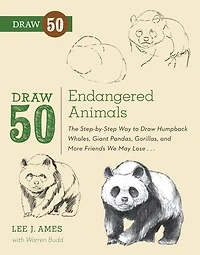 Draw 50 Endangered Animals: The Step-by-Step Way to Humpback Whales, Giant Pandas, Gorillas, and More Friends We May Lose...