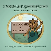 Berl Squeever: Berl's New Town