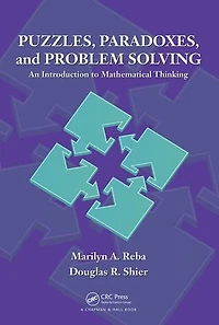 Puzzles, Paradoxes, and Problem Solving: An Introduction to Mathematical Thinking