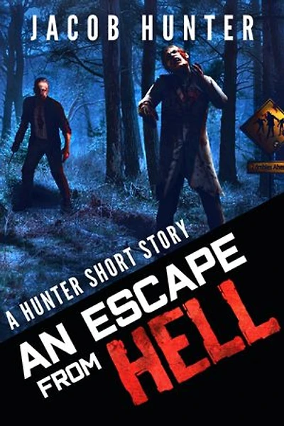 An Escape from Hell: A Zombie Short Story