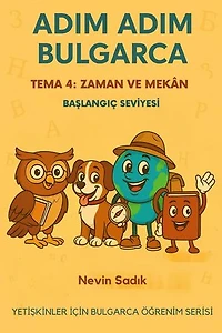 Adım Adım Bulgarca Tema 4 Zaman ve Mekan