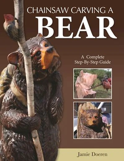 Chainsaw Carving A Bear: Complete Step-By-Step Guide