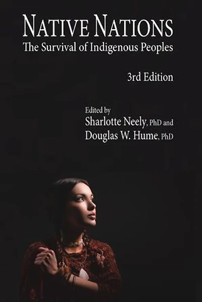 NATIVE NATIONS: The Survival of Indigenous Peoples (3rd ed)