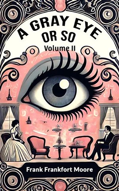 A Gray Eye Or So Volume II