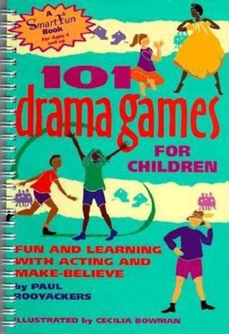 101 Drama Games for Children: Fun and Learning with Acting Make-Believe