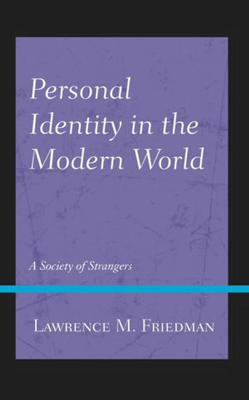 Personal Identity the Modern World: A Society of Strangers