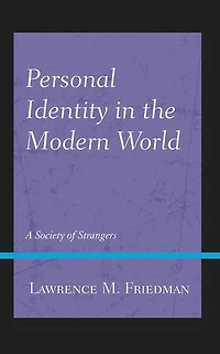 Personal Identity the Modern World: A Society of Strangers