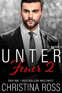 Unter Feuer 2: Band 3: Unter Feuer 2, #3