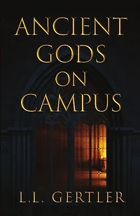 Ancient Gods on Campus