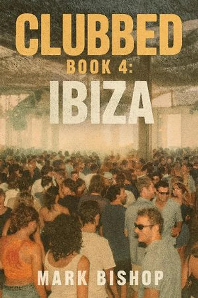 Ibiza: Clubbed., #4