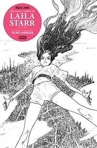 The Many Deaths of Laila Starr Pen & Ink #1