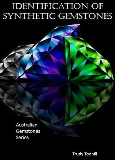 Identification of Synthetic Gemstones: Cubic Zirconia, Methods of Manutfacture & More...