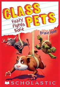 Fuzzy Fights Back (Class Pets #4)