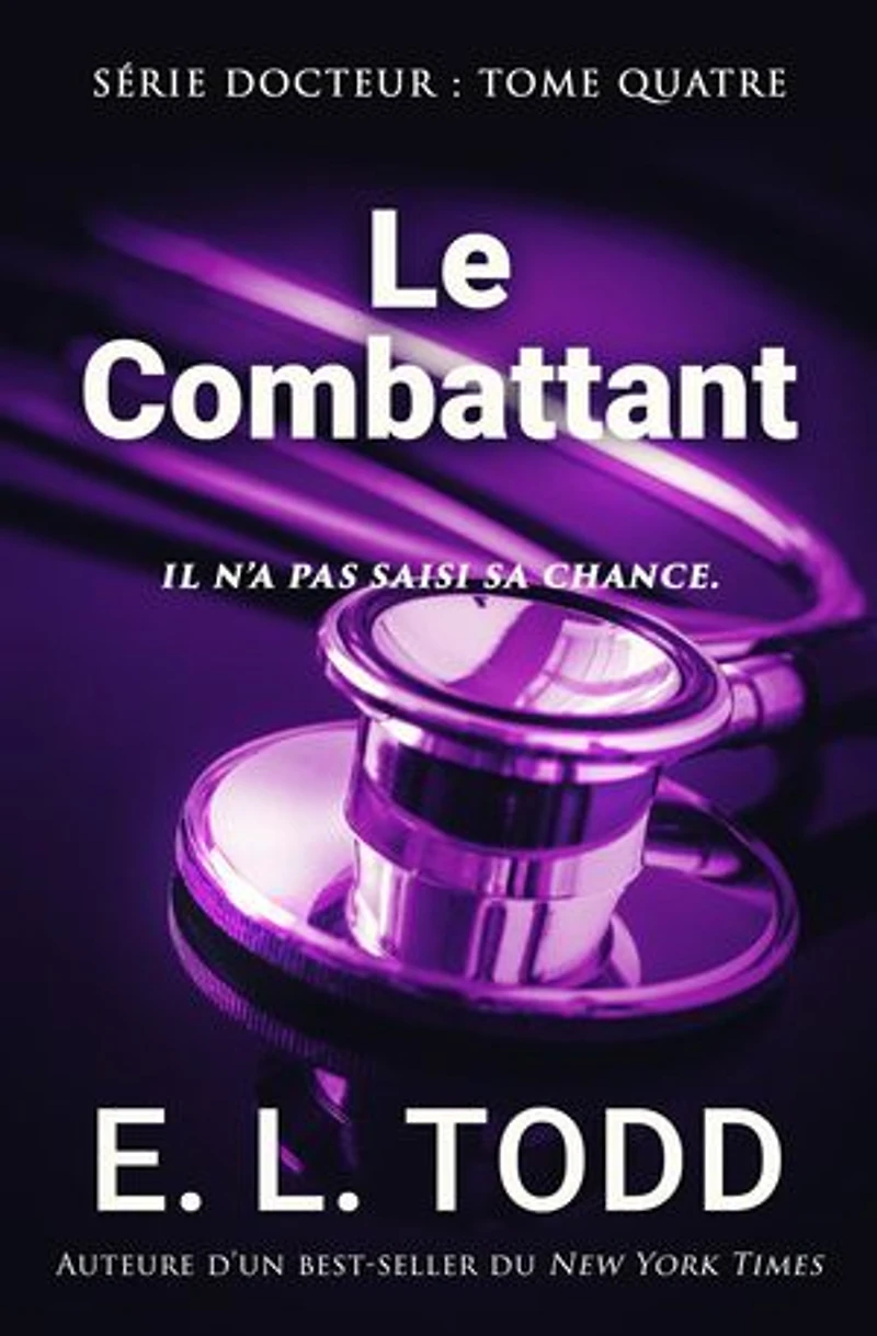 Le Combattant: Docteur, #4