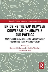 Bridging the Gap Between Conversation Analysis and Poetics: Studies Talk-In-Interaction Literature Twenty-Five Years after Jefferson