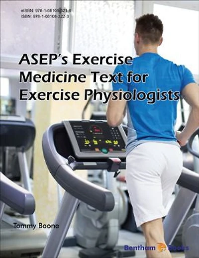 ASEPs Exercise Medicine Text for Exercise Physiologists Volume: 1
