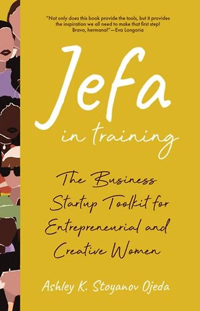 Jefa Training: The Business Startup Toolkit for Entrepreneurial and Creative Women (Business Book Entrepreneurs)