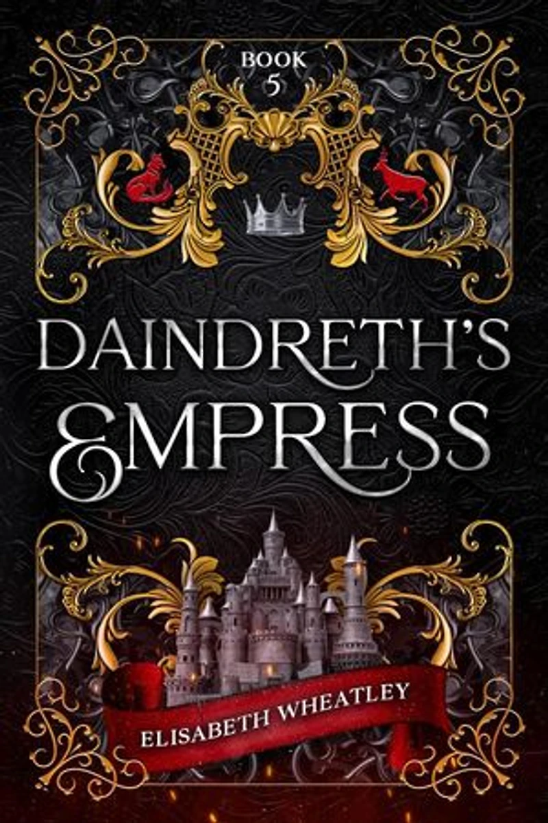 Daindreth's Empress: Daindreth's Assassin, #5