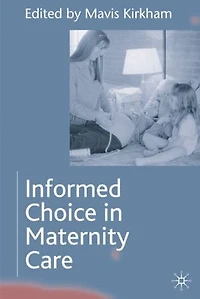 Informed Choice in Maternity Care