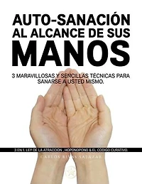 AUTO-SANACIÓN AL ALCANCE DE SUS MANOS
