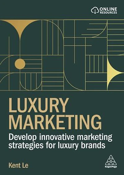 Luxury Marketing: Develop Innovative Marketing Strategies for Brands