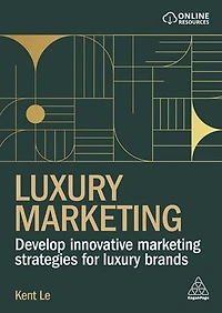 Luxury Marketing: Develop Innovative Marketing Strategies for Brands