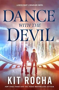Dance with the Devil: A Mercenary Librarians Novel