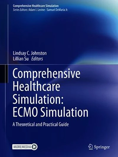 Comprehensive Healthcare Simulation: ECMO A Theoretical and Practical Guide