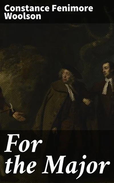 For the Major: A Novelette