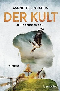 Der Kult - Seine Beute bist du: Thriller