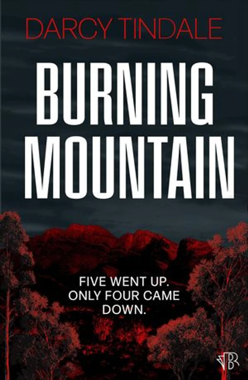 Burning Mountain: A dark and twisty rural noir crime thriller