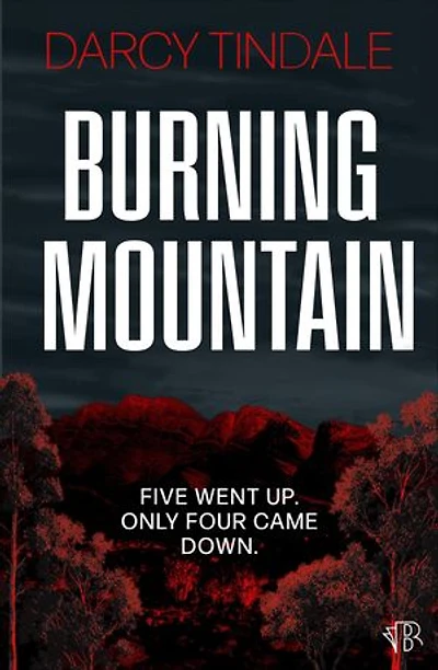 Burning Mountain: A dark and twisty rural noir crime thriller