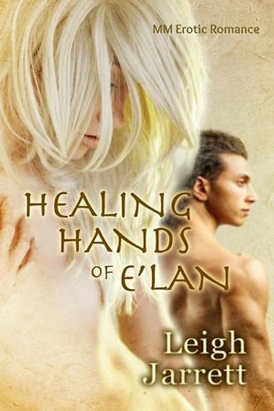 Healing Hands of E'lan: MM Erotic Romance