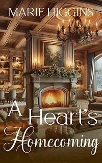 A Heart's Homecoming: Blessings in Disguise, #4