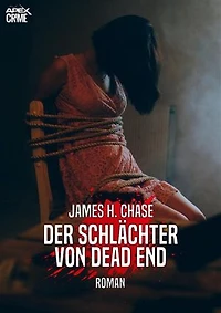 DER SCHLÄCHTER VON DEAD END: Der Thriller-Klassiker!