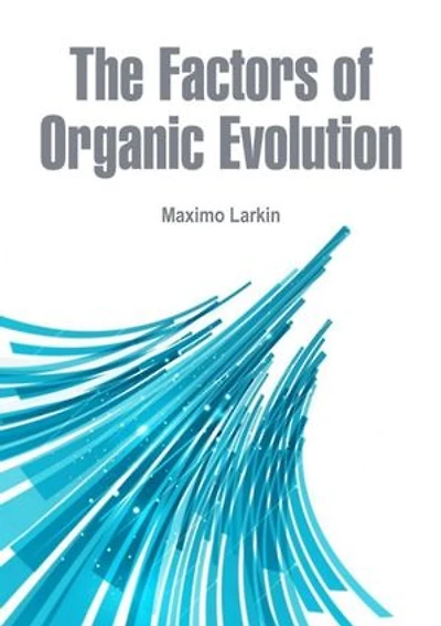 Factors of Organic Evolution