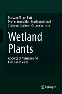 Wetland Plants: A Source of Nutrition and Ethno-medicines
