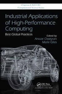 Industrial Applications of High-Performance Computing: Best Global Practices