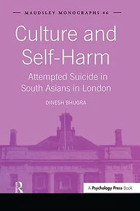 Culture and Self-Harm: Attempted Suicide South Asians London