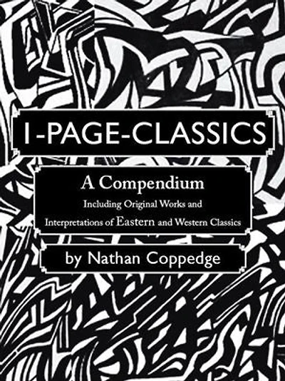 1-page-classics: A Compendium Including Original Works And Interpretations Of Eastern Western Classics