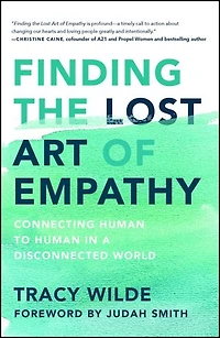 Finding the Lost Art of Empathy: Connecting Human to a Disconnected World
