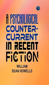 A Psychological Counter-Current in Recent Fiction