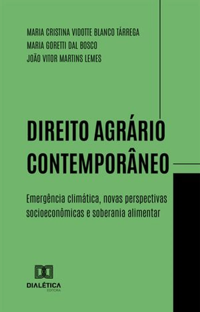 Direito Agrário Contemporâneo: Emergência climática, novas perspectivas socioeconômicas e soberania alimentar