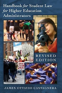 Handbook for Student Law Higher Education Administrators - Revised edition